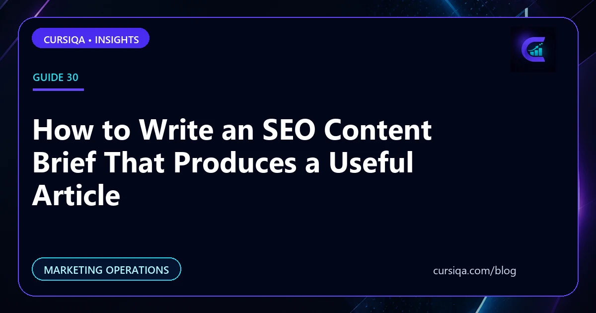How to Write an SEO Content Brief That Produces a Useful Article